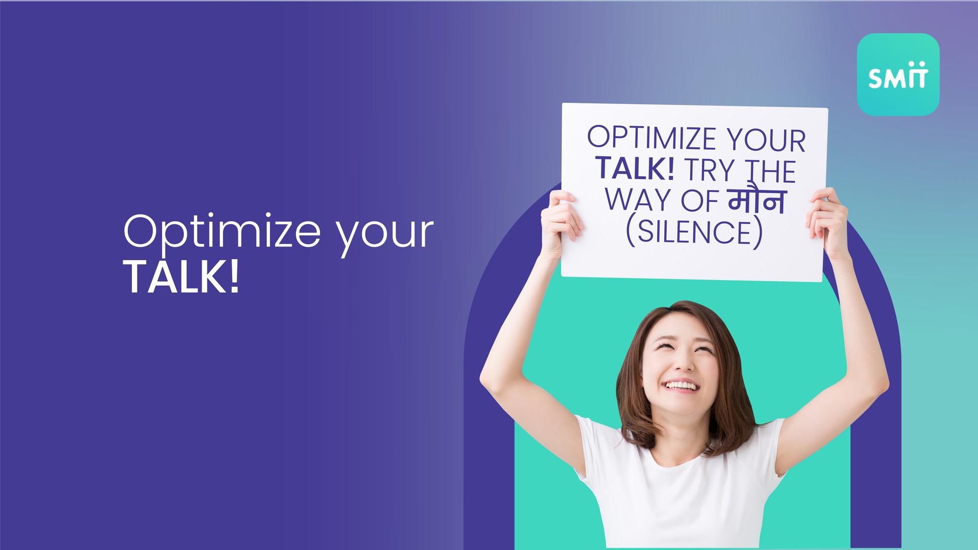 girl holding a banner with quote "optimize your talk"