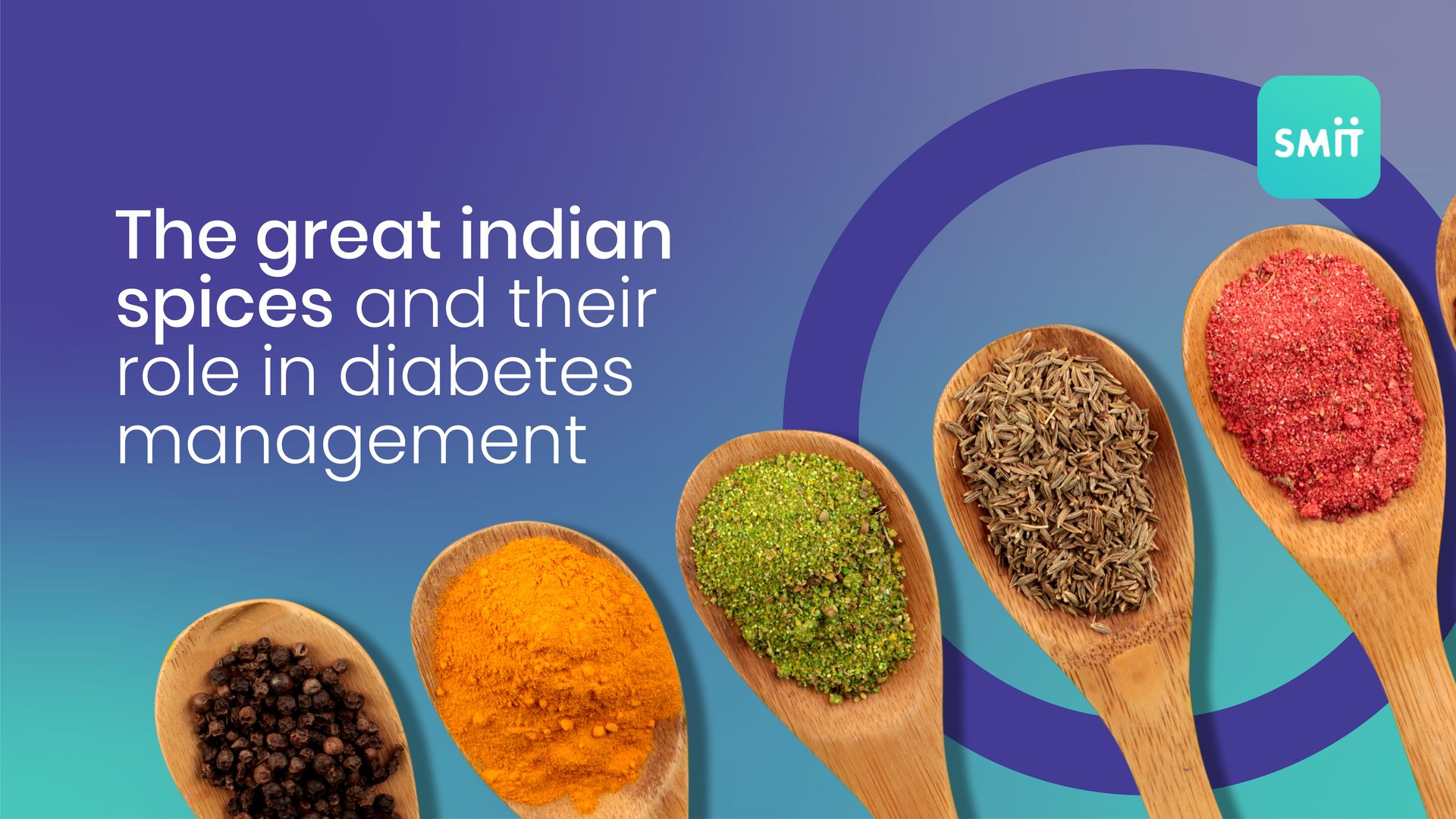 The Great Indian Spices and their role in Diabetes Management