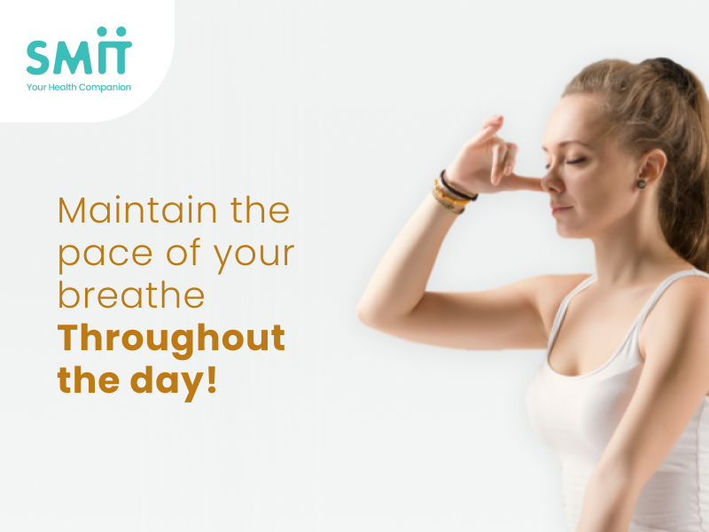 Maintain the pace of your breath throughout the day!