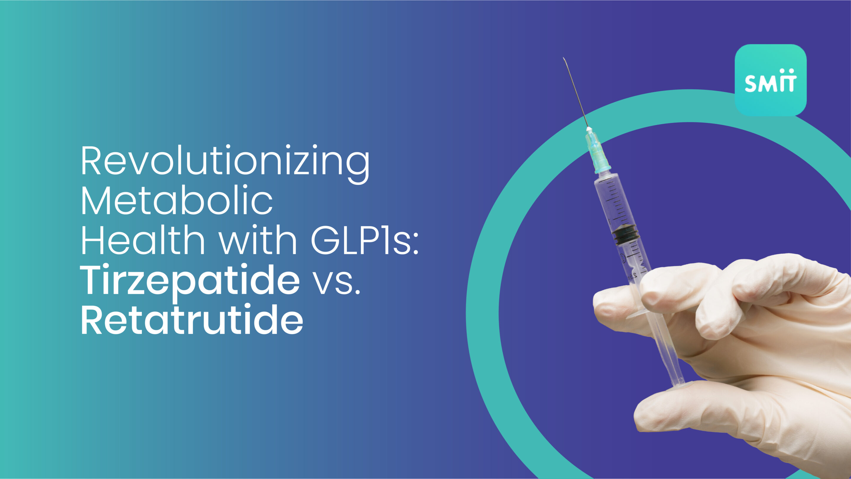 Revolutionizing Metabolic Health with GLP1s: Tirzepatide vs. Retatrutide